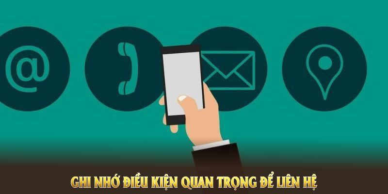 Ghi nhớ điều kiện quan trọng để Liên hệ GO88 thuận tiện trong mọi tình huống